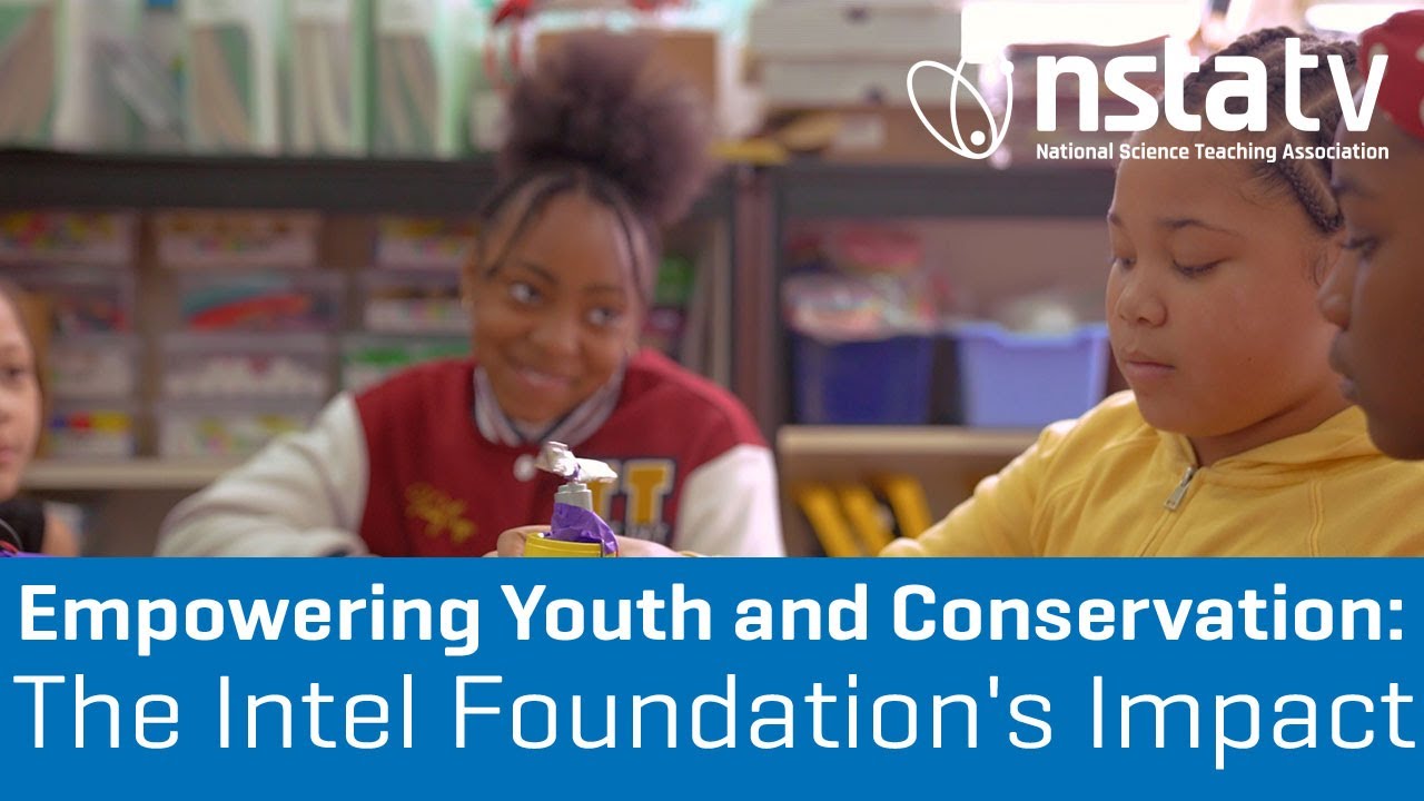 Empowering Youth and Conservation: The Intel Foundation's Impact
