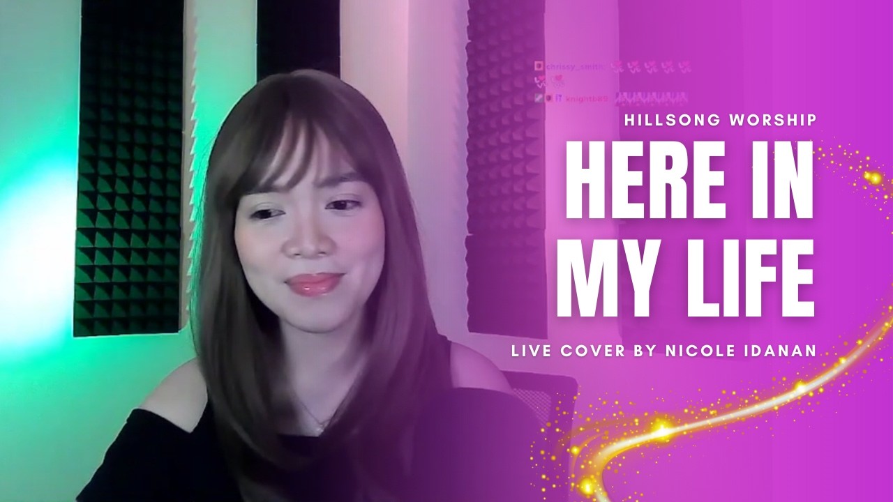 Here in My Life – Hillsong Worship | Live Cover on Twitch | Nicole Idanan #livecover