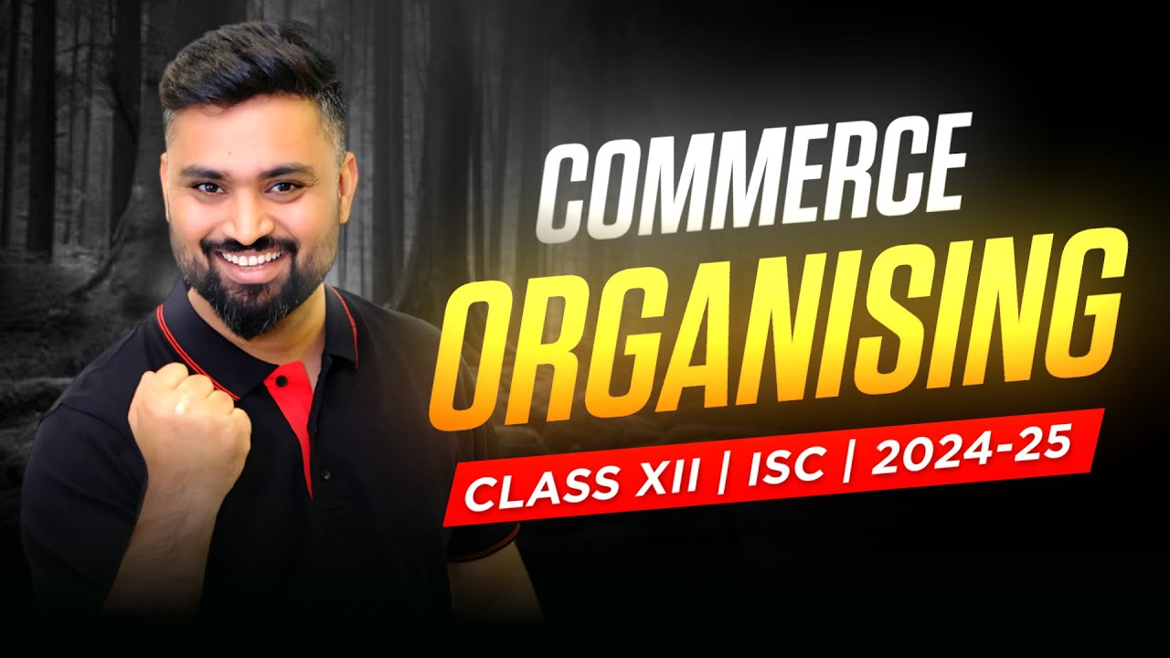 ORGANISING | Class-12 | ISC | Commerce | Shubham Jagdish | 8112601234 | #shubhamsambhallega