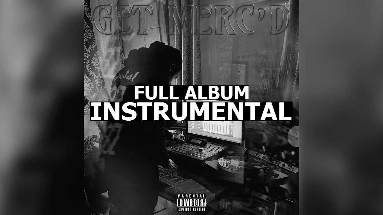 Merc Beatz - Get Merc&rsquo;d (Instrumentals) [Full Album]
