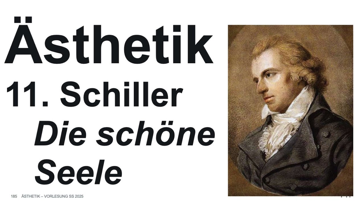 Ästhetik: 11.  Vorlesung - Schiller gegen Kant: 