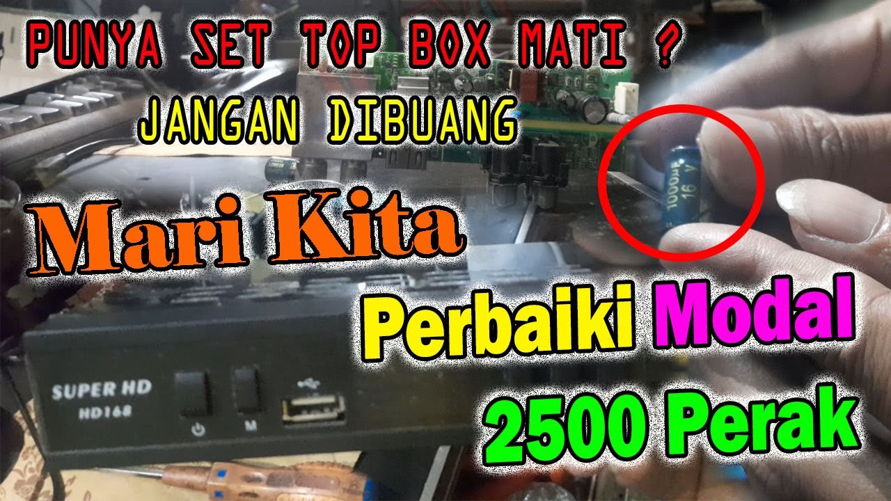 Modal 2500 Perak untuk Perbaiki set top box Mati Total | DRTivi Tutorial