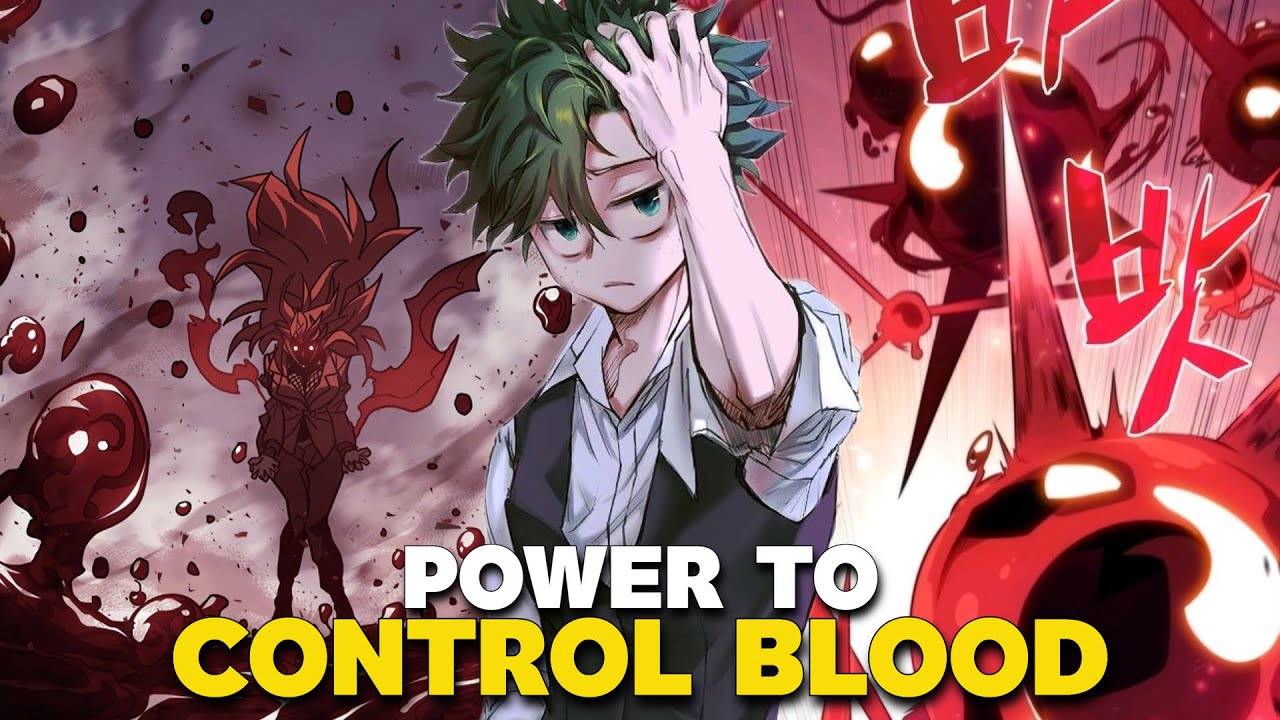 What If Izuku Had a Blood Quirk?