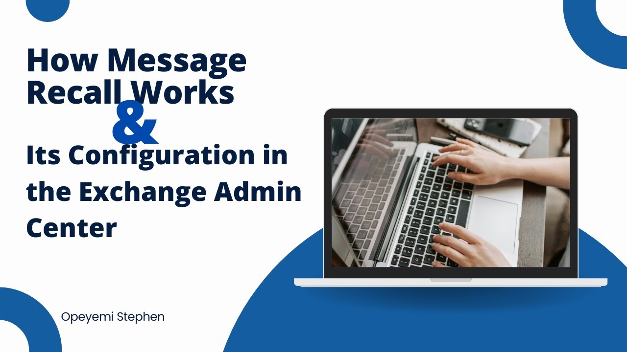 How Message Recall Works and its Configuration in the Exchange Admin Centre