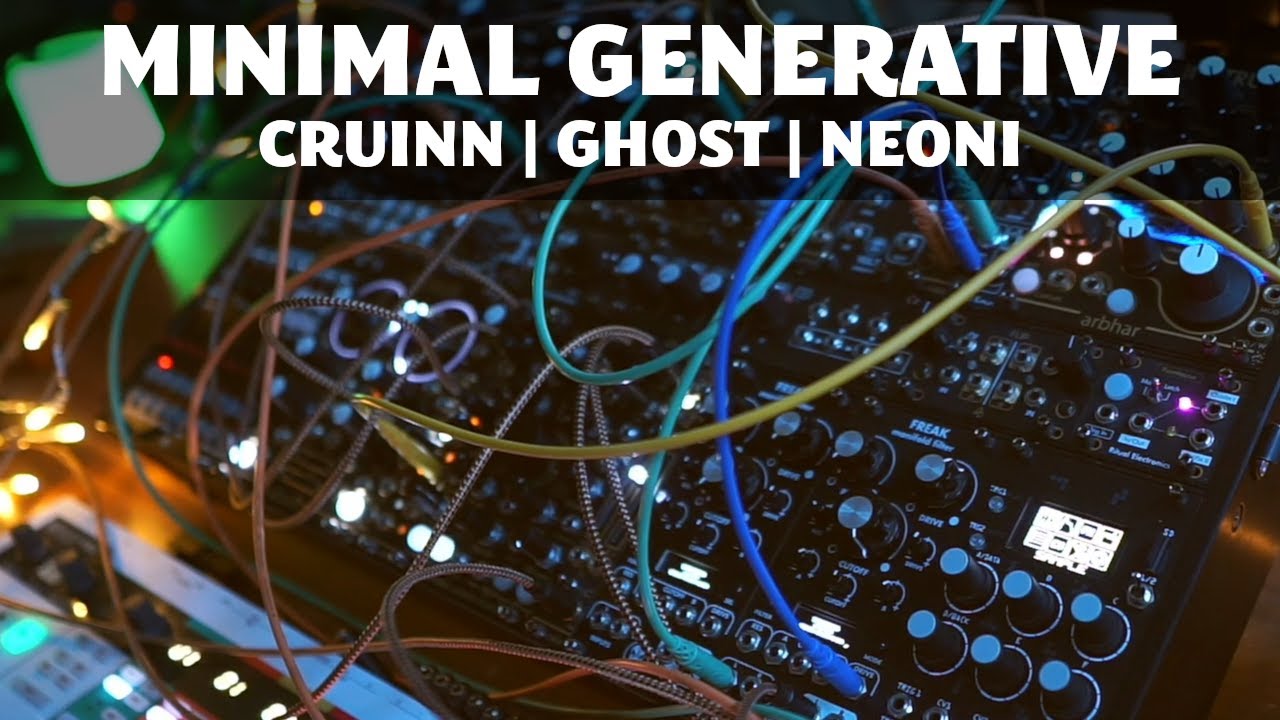 Minimal Generative Ambient || Cruinn | Ghost | Neoni