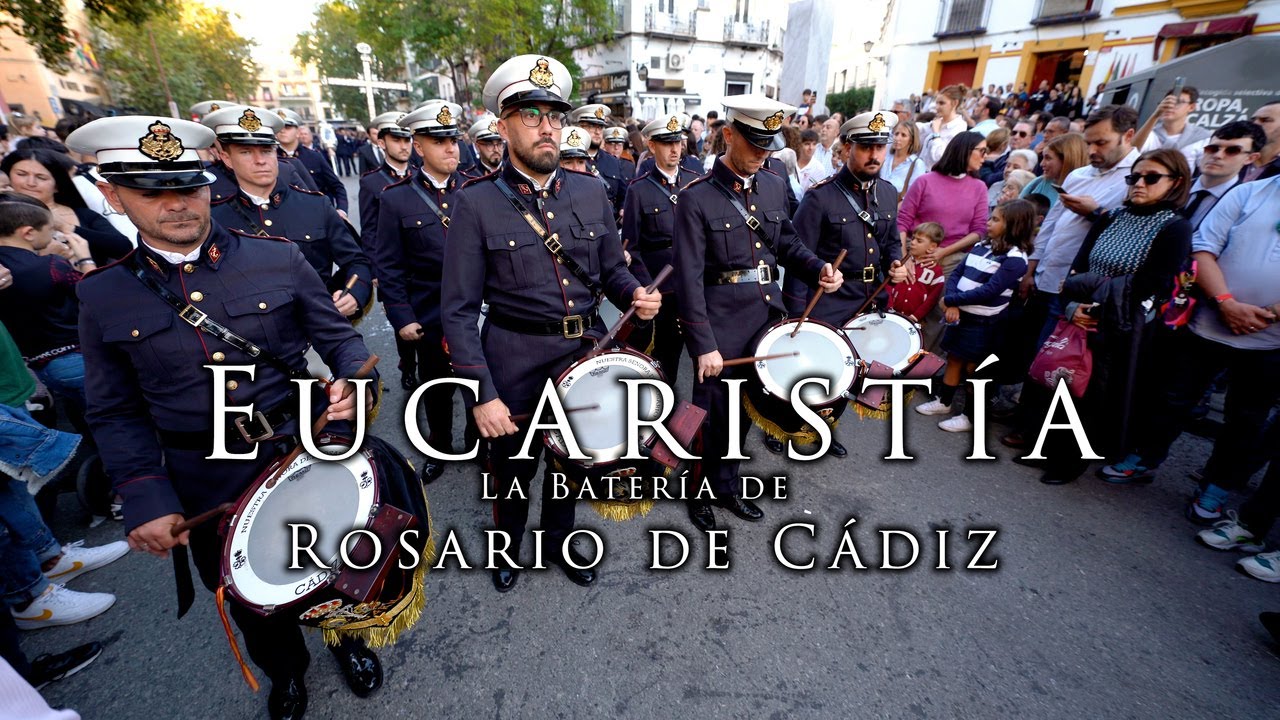 4K || EUCARISTÍA | BATERIA DE ROSARIO DE CÁDIZ | XXV ESTRELLA | 2024