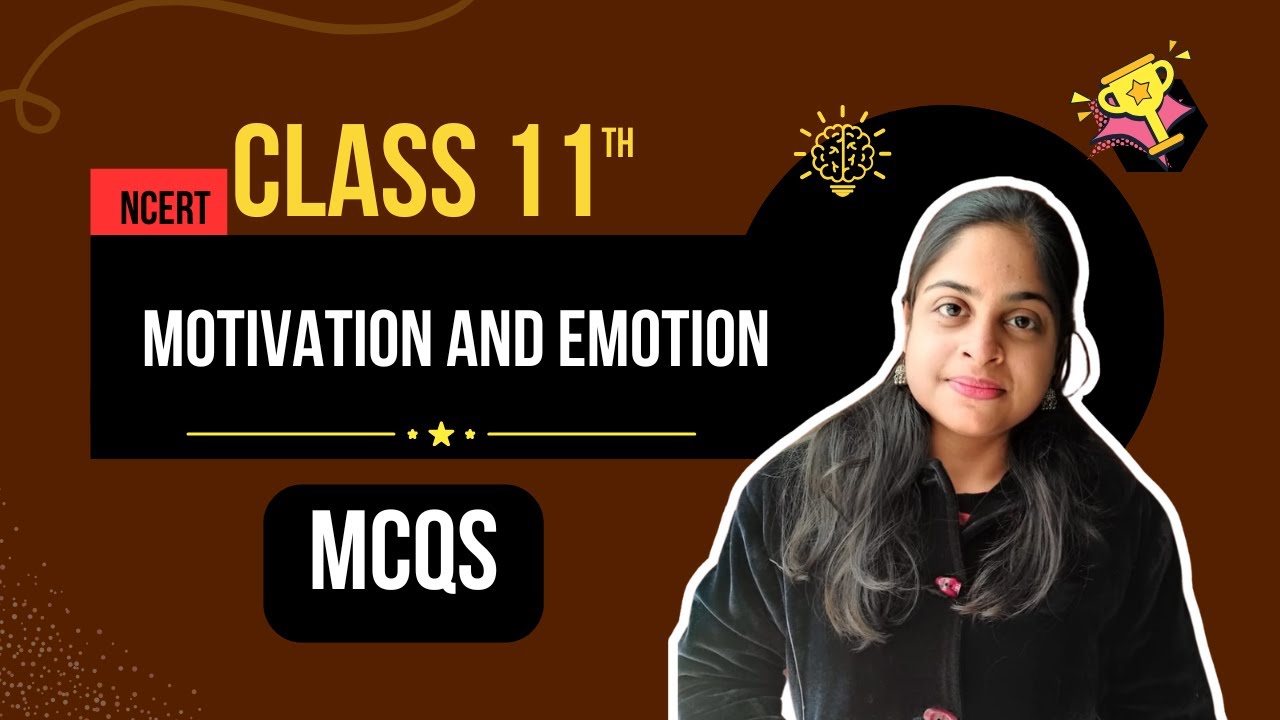 Motivation and emotion | Class 11 Chapter 8 MCQs | CBSE/NCERT | Psychology Quiz 2025