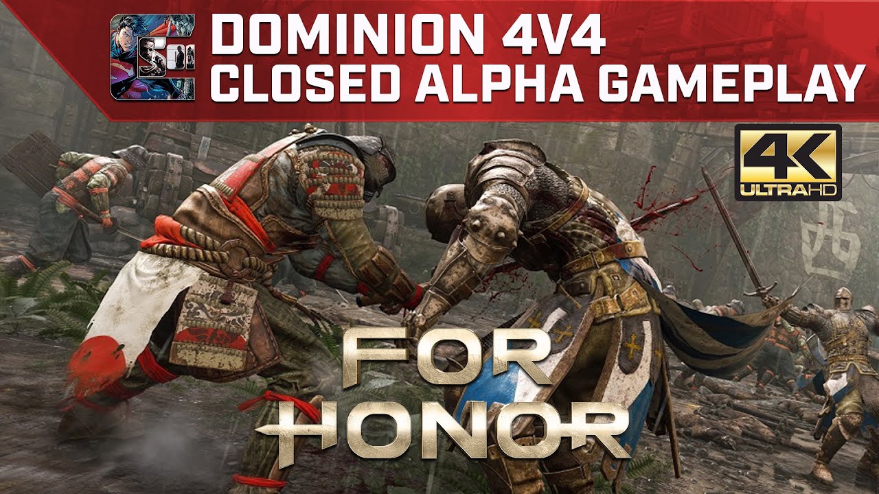 For Honor - Closed Alpha Gameplay - Dominion 4V4 (4K60fps) | CenterStrain01