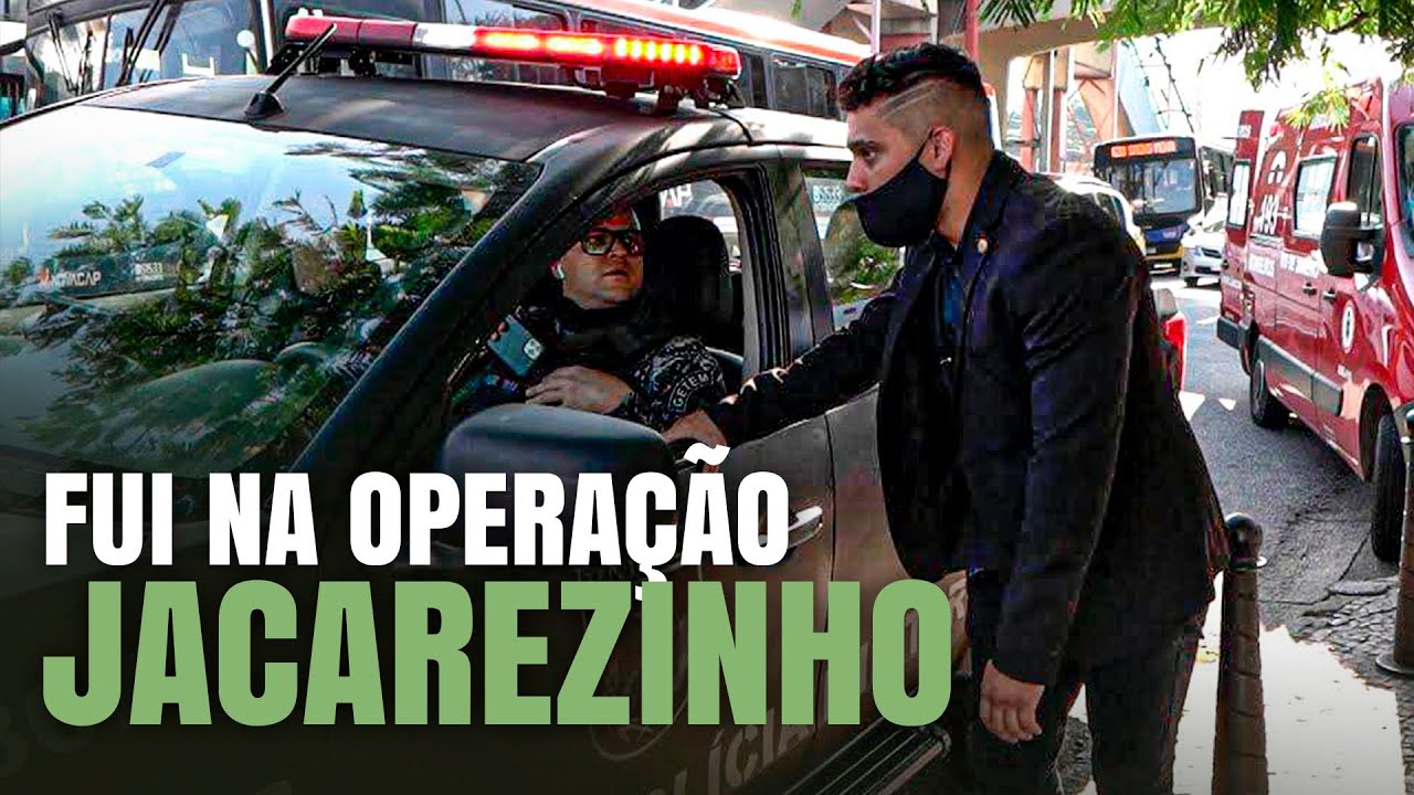 FUI NA OPERAÇÃO DO JACAREZINHO