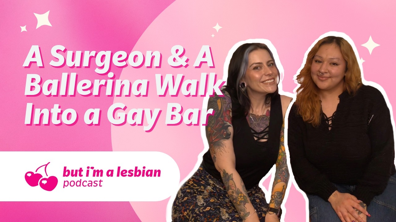 A Surgeon & A Ballerina Walk Into a Gay Bar- BIAL Pod S2E13- Saving Face