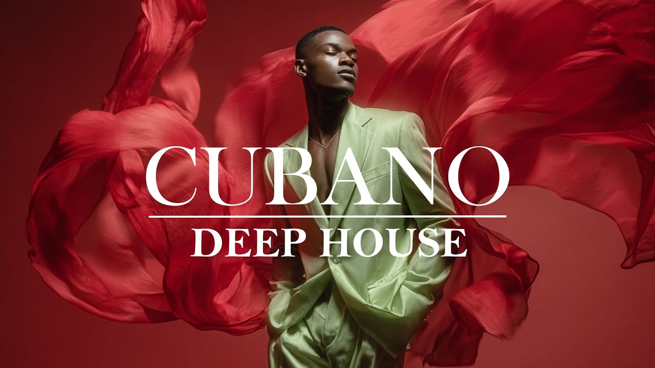 CUBANO DEEP HOUSE | Calor Sin Fin | Afro-Latin Deep House Vibes