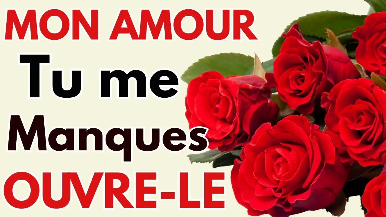 Tu me manques 💖 J’ai vraiment besoin de toi 💝 Le plus beau message d’amour à distance ‐ Réalisée a