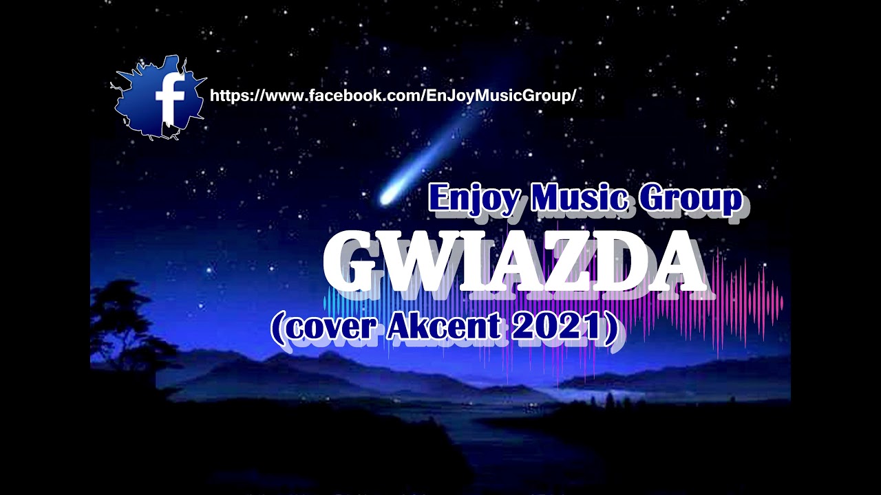 EnJoy Music Group - GWIAZDA (cover Akcent) 2021