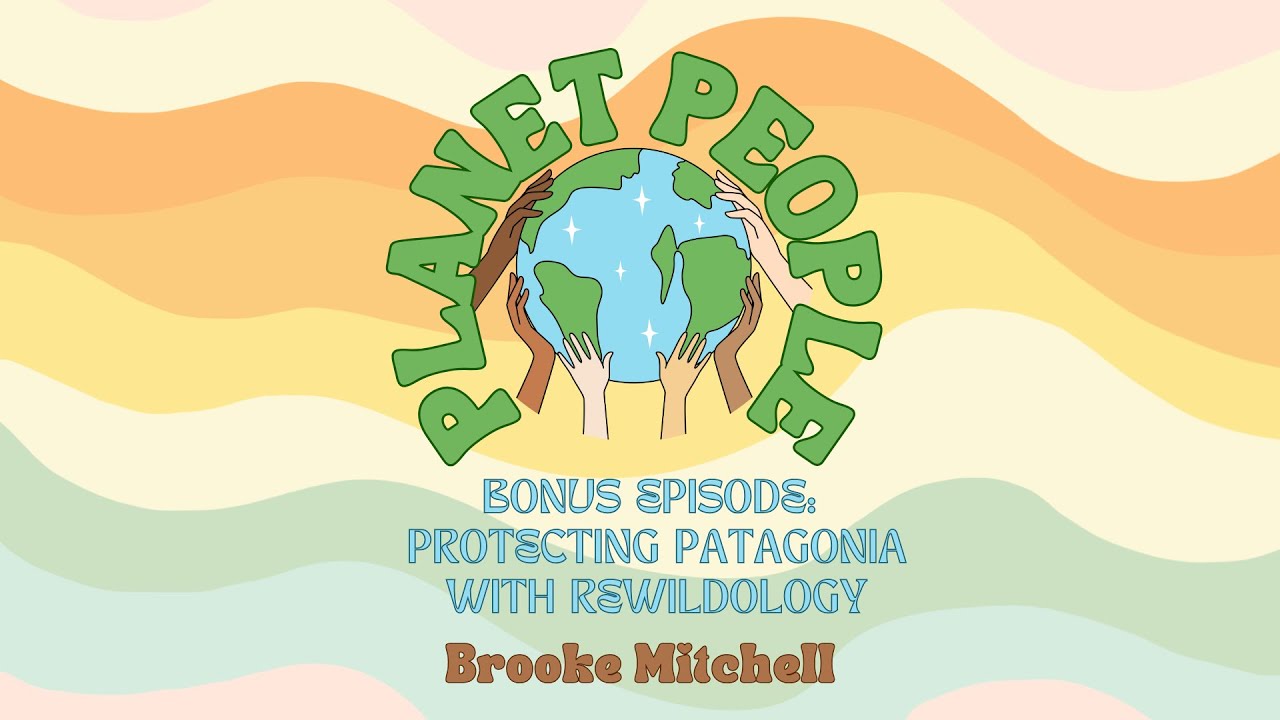 16. Protecting Patagonia with Rewildology