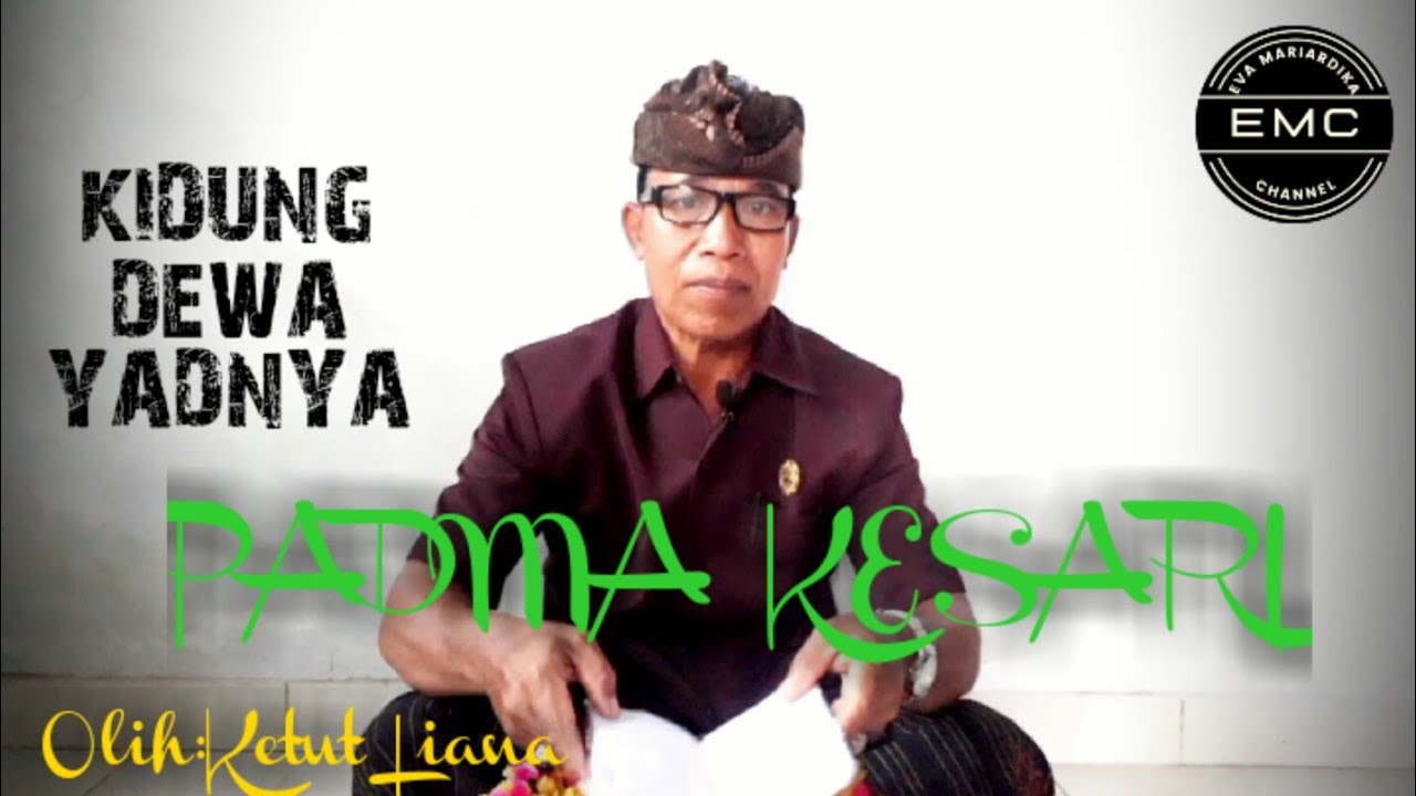 Kidung Dewa Yadnya | Padma Kesari