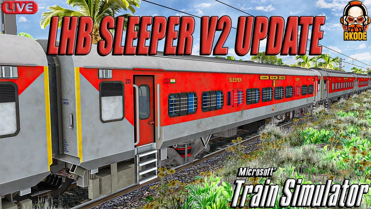 VG LHB SLEEPER V2 UPDATE | 16734 OKHA - RAMESWARAM EXPRESS | NANDED ROUTE IN MSTS | RKODE GAMING
