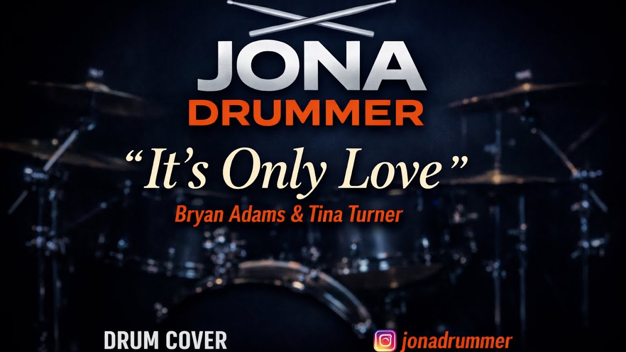 JONA DRUMMER – It’s Only Love (Bryan Adams & Tina Turner) | Drum Cover – Dublin