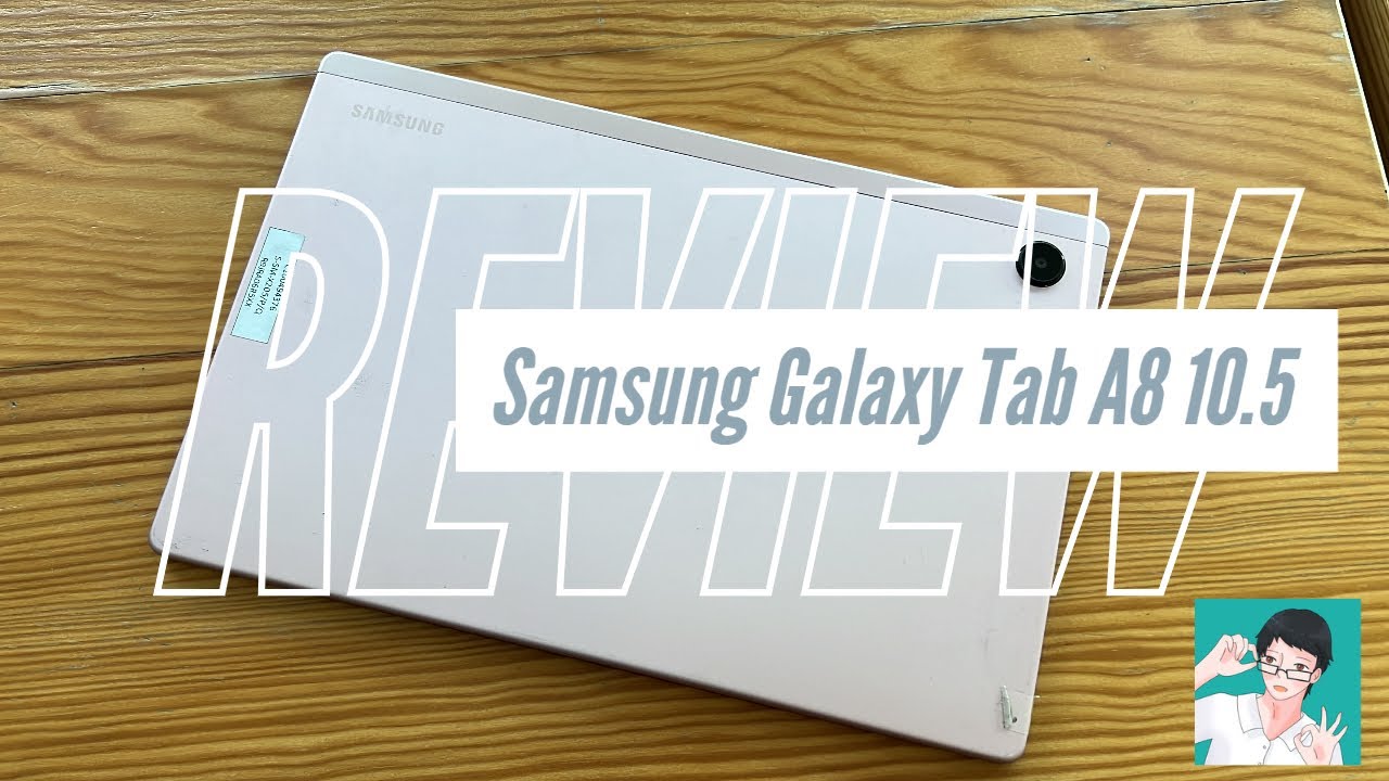 เล่าหลังลอง : Samsung Galaxy Tab A8 10.5 นิ้ว กับสเปกคุ้มค่า ในราคาไม่แรงเกินไป