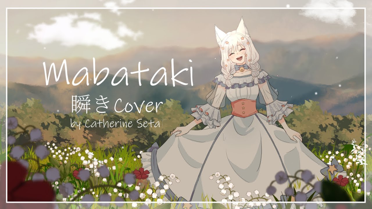 【Cover】Mabataki 瞬き- back number Cover | Bahasa Indonesia【Catherine Seta】