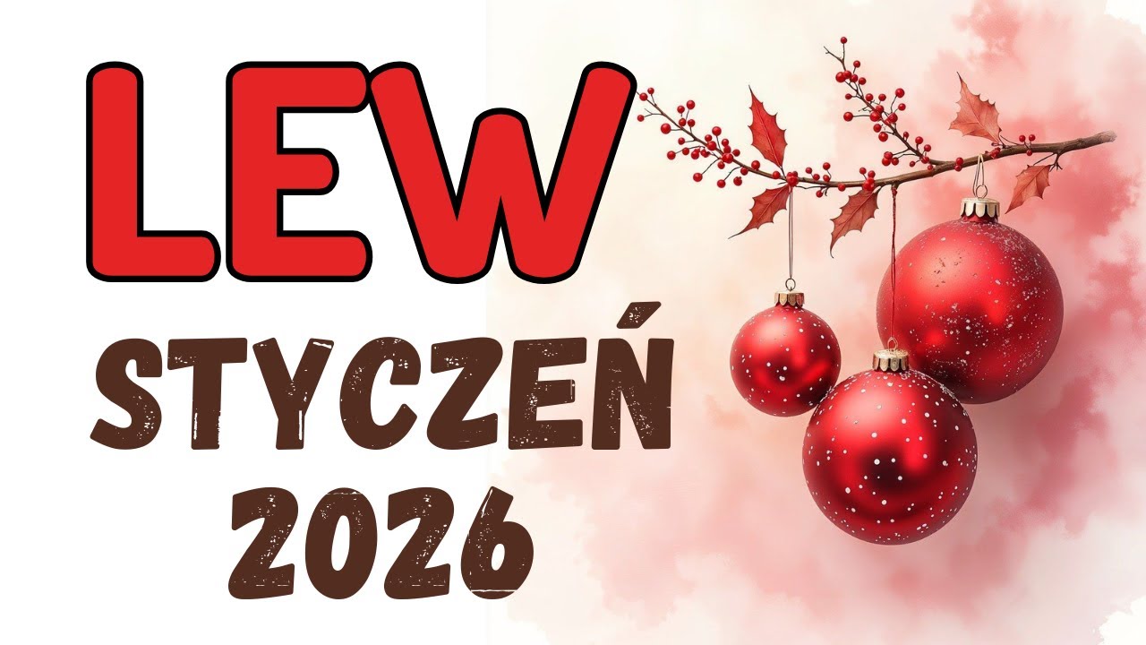 LEW ♌ STYCZEŃ 2026 ♌ prognoza Tarota 🍀KUJ ŻELAZO PÓKI GORĄCE, BO MOŻE BYĆ JUŻ TYLKO LEPIEJ🍀