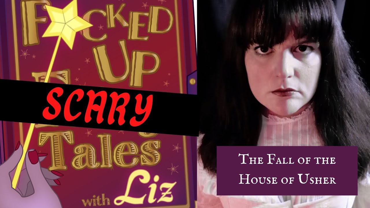 The Fall of the House of Usher (F*cked Up SCARY Tales)