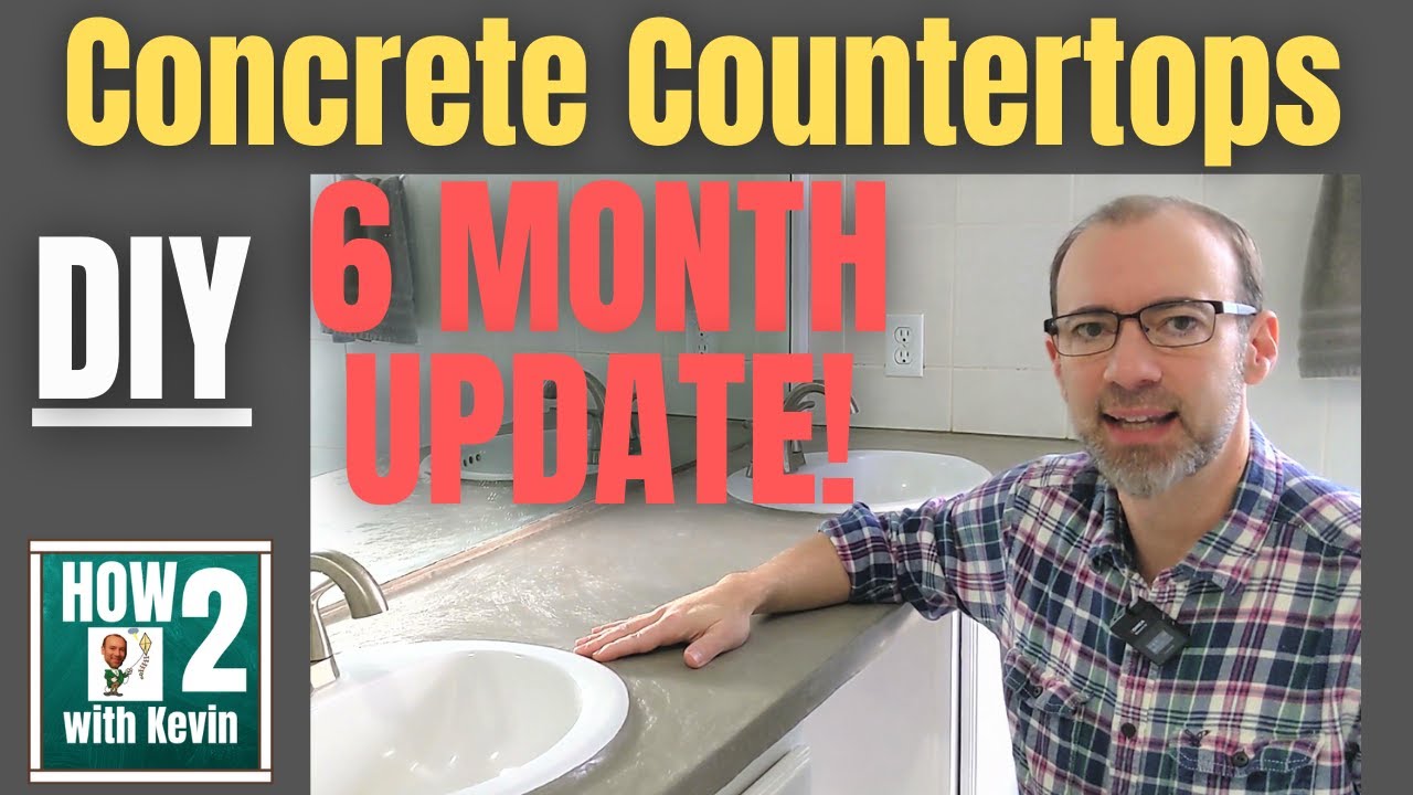 DIY Concrete Countertops: 6 MONTH UPDATE!