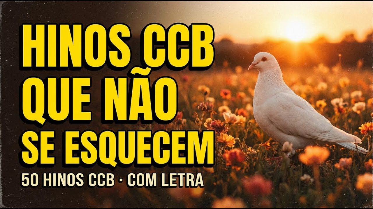 3H DE PAZ: 50 Hinos CCB que Guardam Histórias de Comunhão e Fé - Com Belas Paisagens, Com Letra