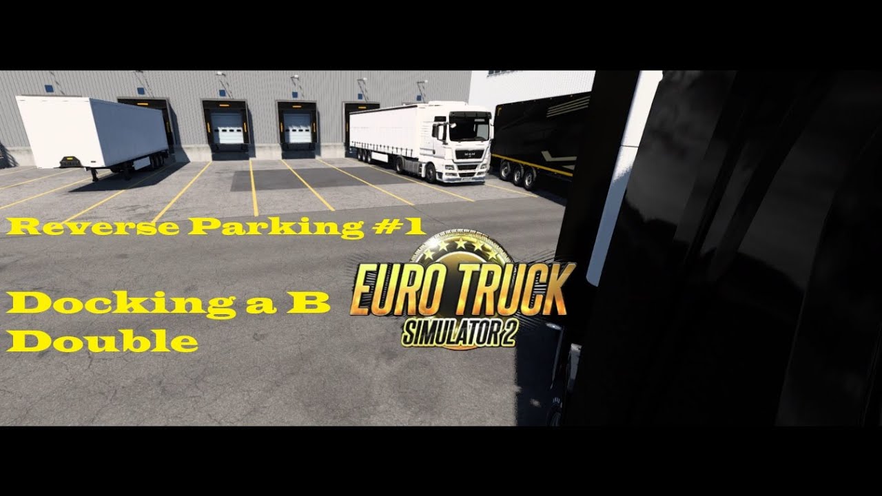 ETS2 Truck Reverse Challenge 1 Reverse Double Trailer