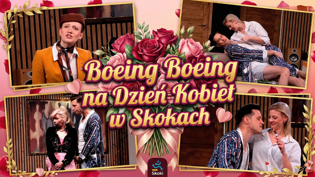 Boeing Boeing na Dzień Kobiet w Skokach