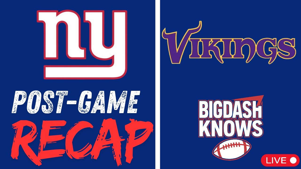 Live Post Game Reaction | Giants vs Vikings
