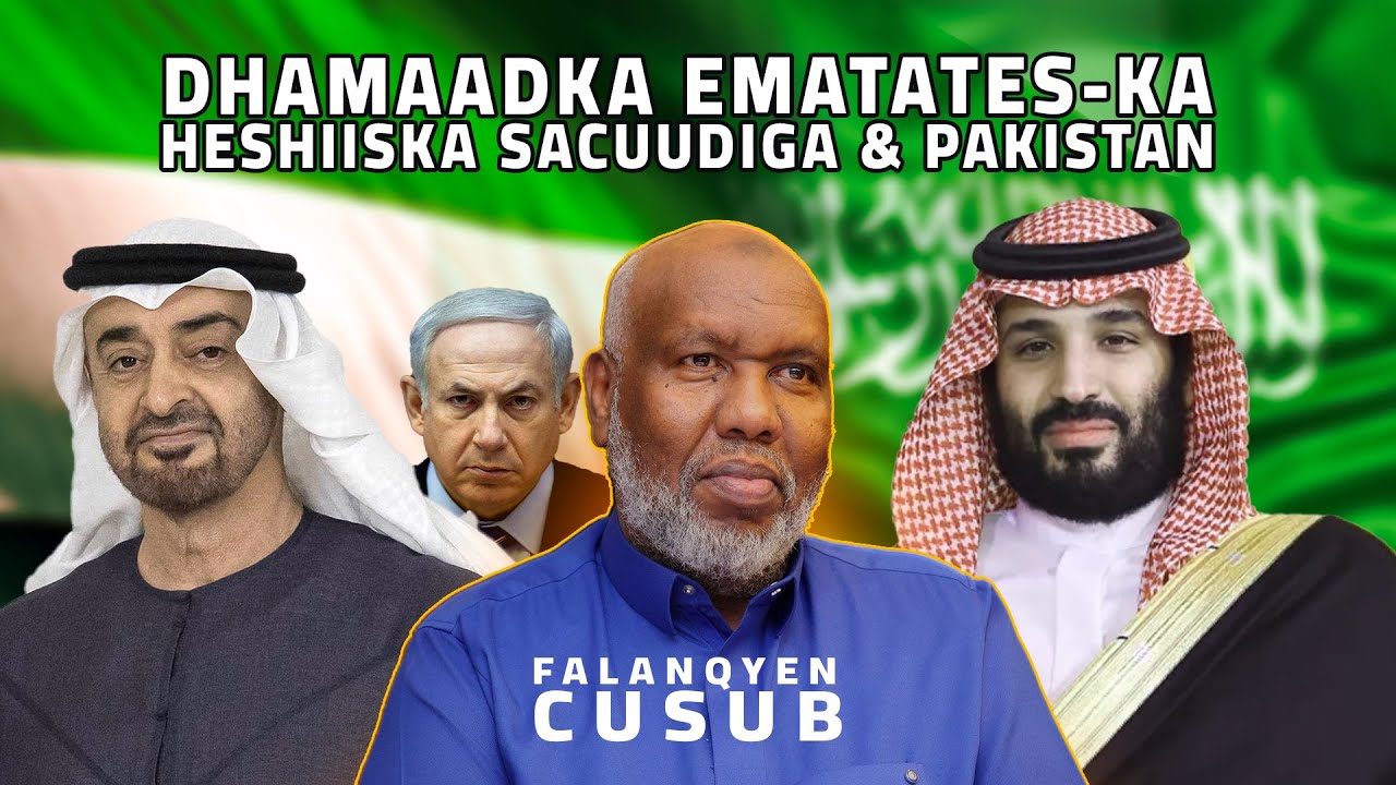 𝐃𝐇𝐀𝐌𝐀𝐀𝐃𝐊𝐀 𝐄𝐌𝐀𝐑𝐀𝐓𝐄𝐒-𝐊𝐀 , Muxuu dhigayaa  Heshiiska Baakistaan & Sucuudiga ? +Xog kale. Sh A Bashir