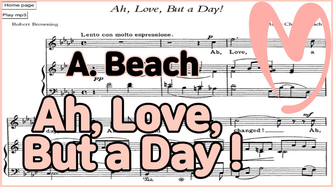 Ah, Love, But a Day ! - [A.Beach]  Piano Accompaniment