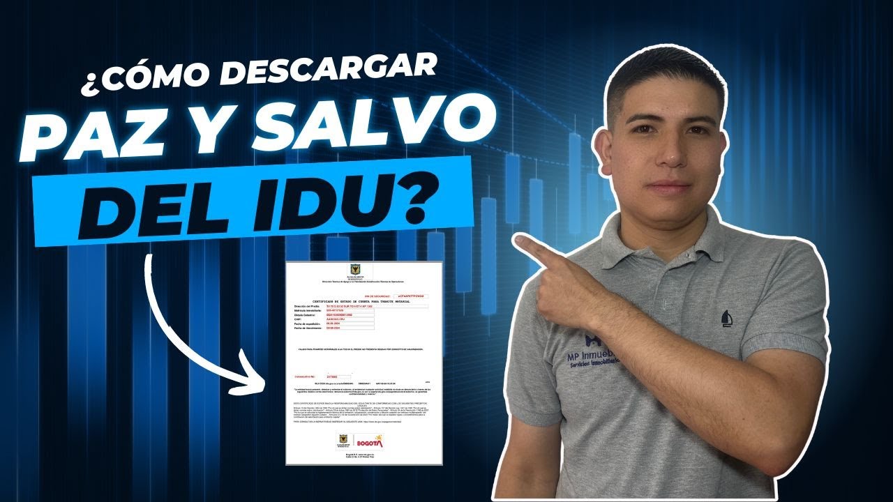 Cómo solicitar y descargar el PAZ Y SALVO del IDU 2025 - Bogotá