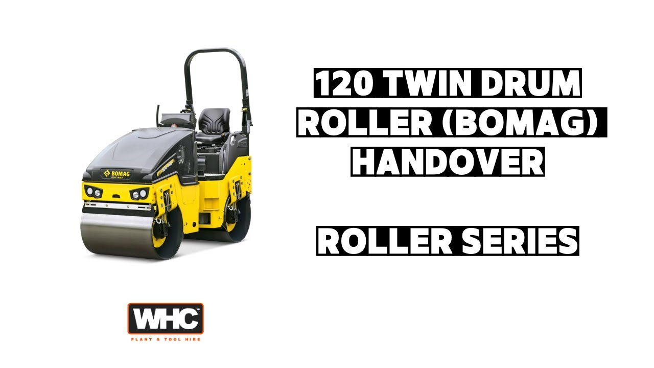 Bomag 120 Roller Handover | Twin Drum Roller | WHC Hire Services | Roller Series