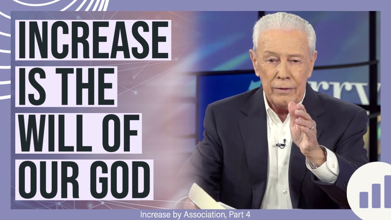Increase is the Will of Our God - Increase By Association, Part 4