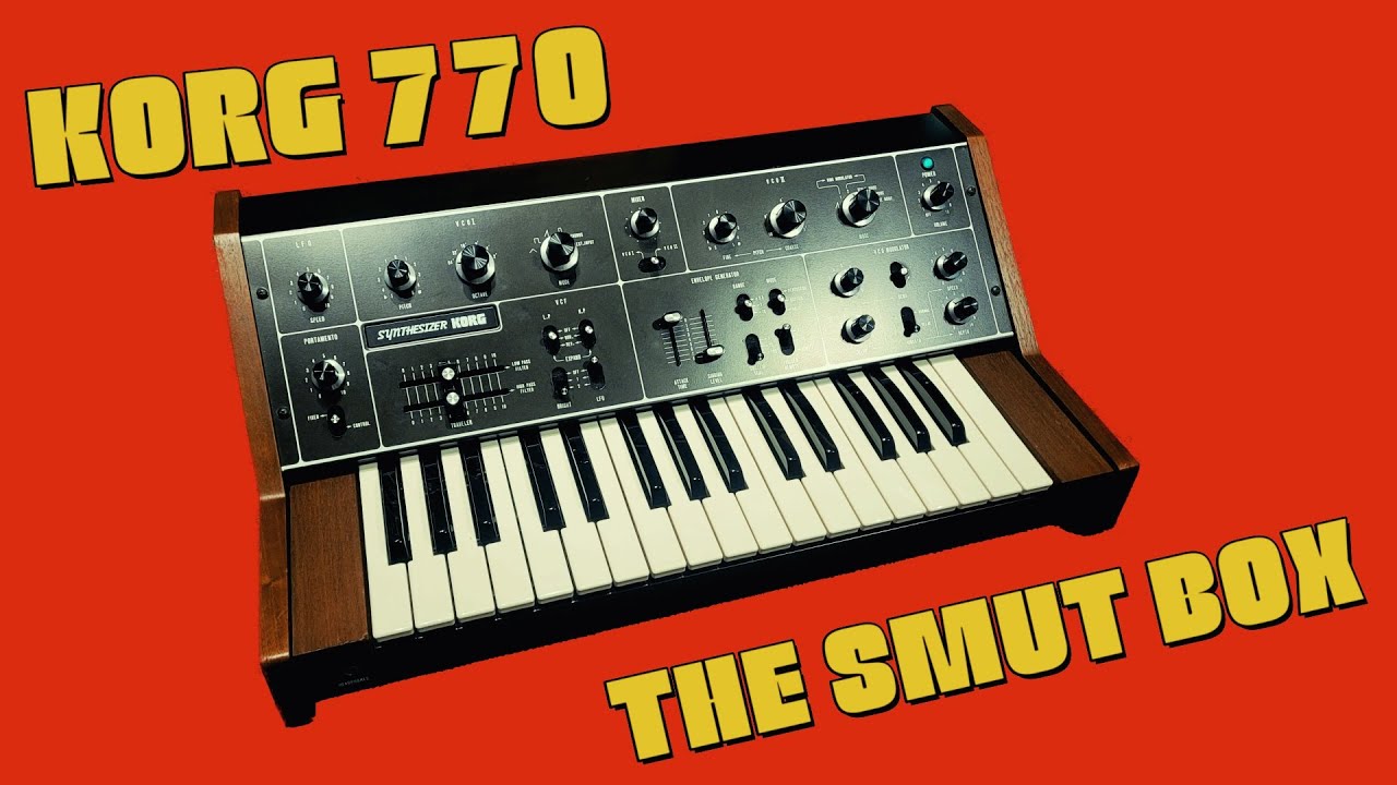 Korg 770 - The Smut Box