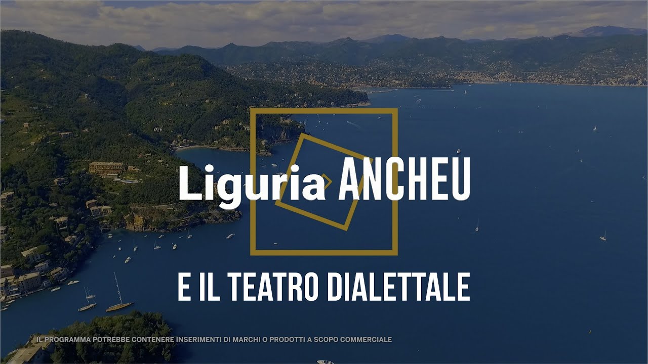 LIGURIA ANCHEU e il teatro dialettale