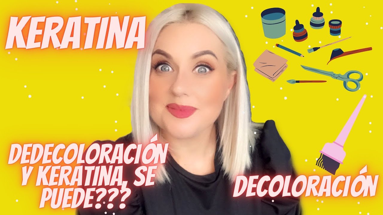 KERATINA BRASILEÑA & DECOLORACIÓN, SE PUEDE???