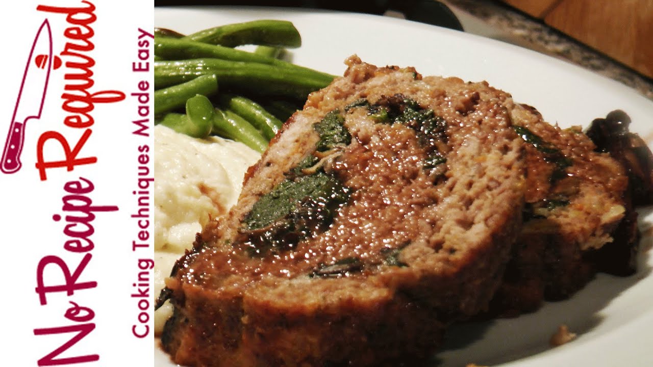 Stuffed Meatloaf (with Spinach & Mushrooms) - NoRecipeRequired.com