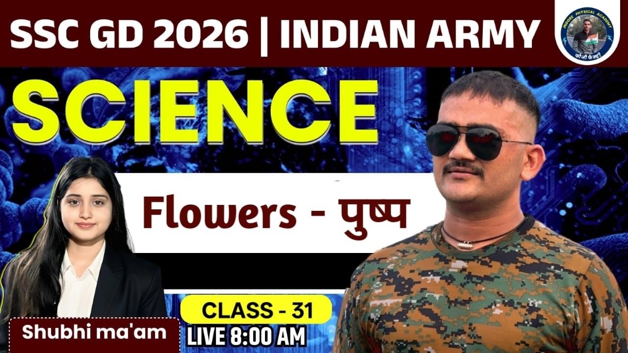 SSC GD 2026 | INDIAN ARMY | Science  | Flowers ( पुष्प ) 🌸 CLASS 31 | Shubhi Ma’am