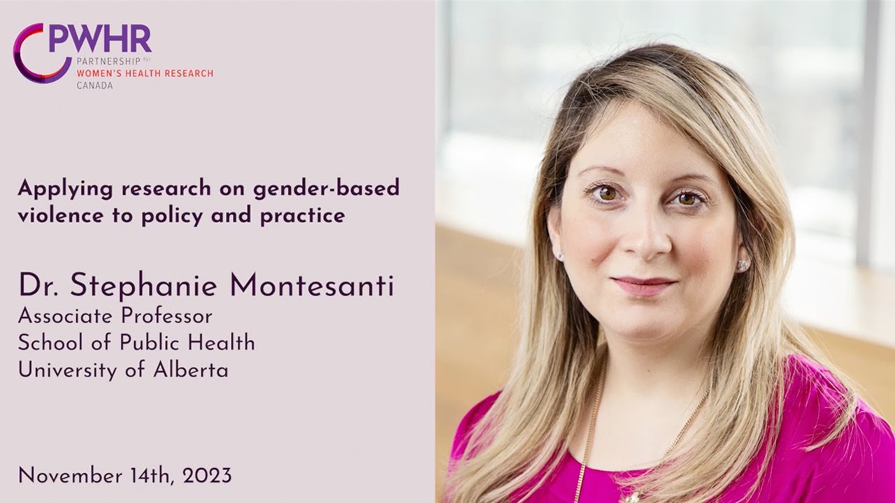 Applying research on gender-based violence to policy and practice — Dr. Stephanie Montesanti