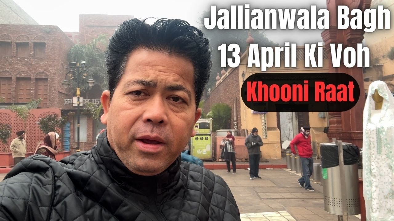 Jallianwala Bagh 13 April Ki Voh Khooni Raat || BOBBY BHAIYA ||