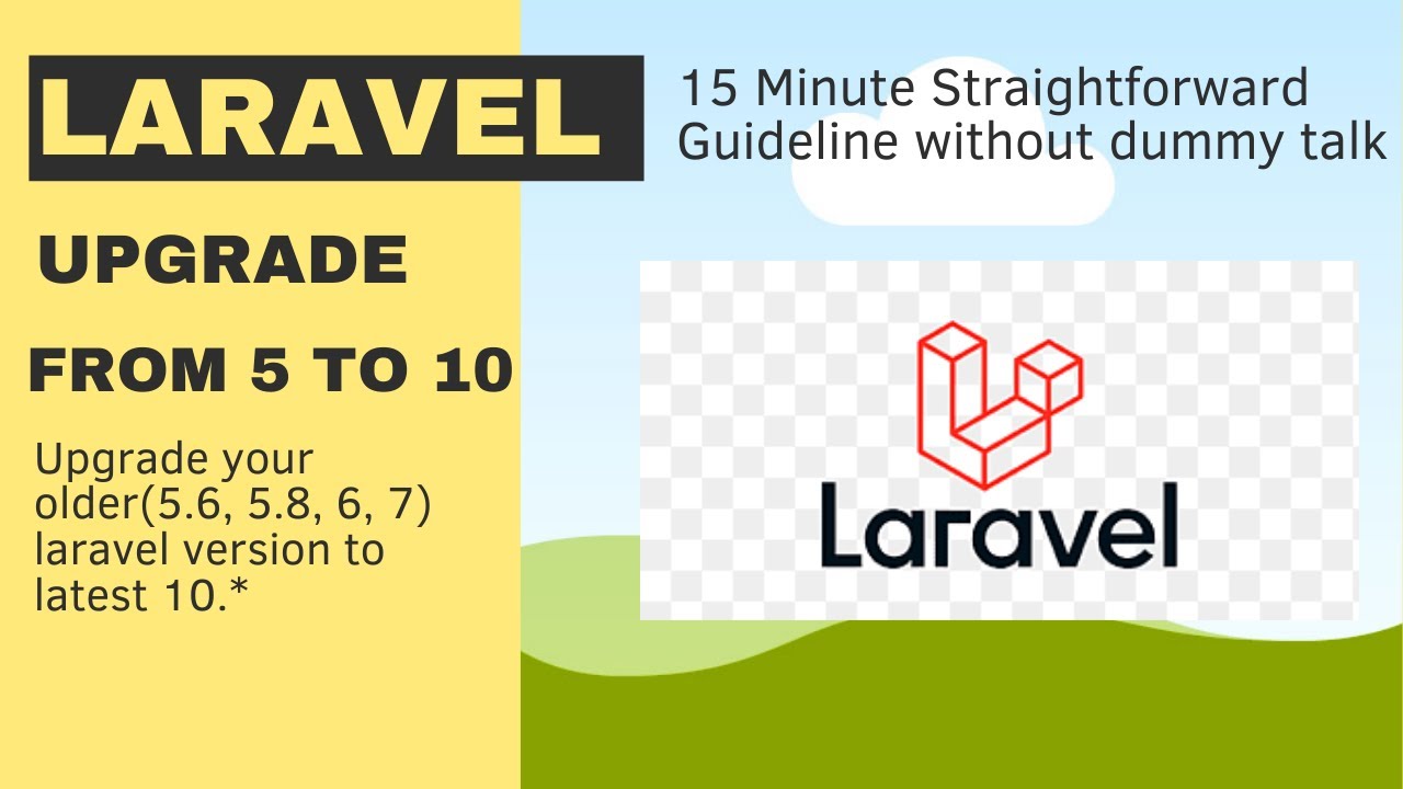 Upgrade Old Laravel 5 Project to Latest Laravel 10 in 15 Minutes