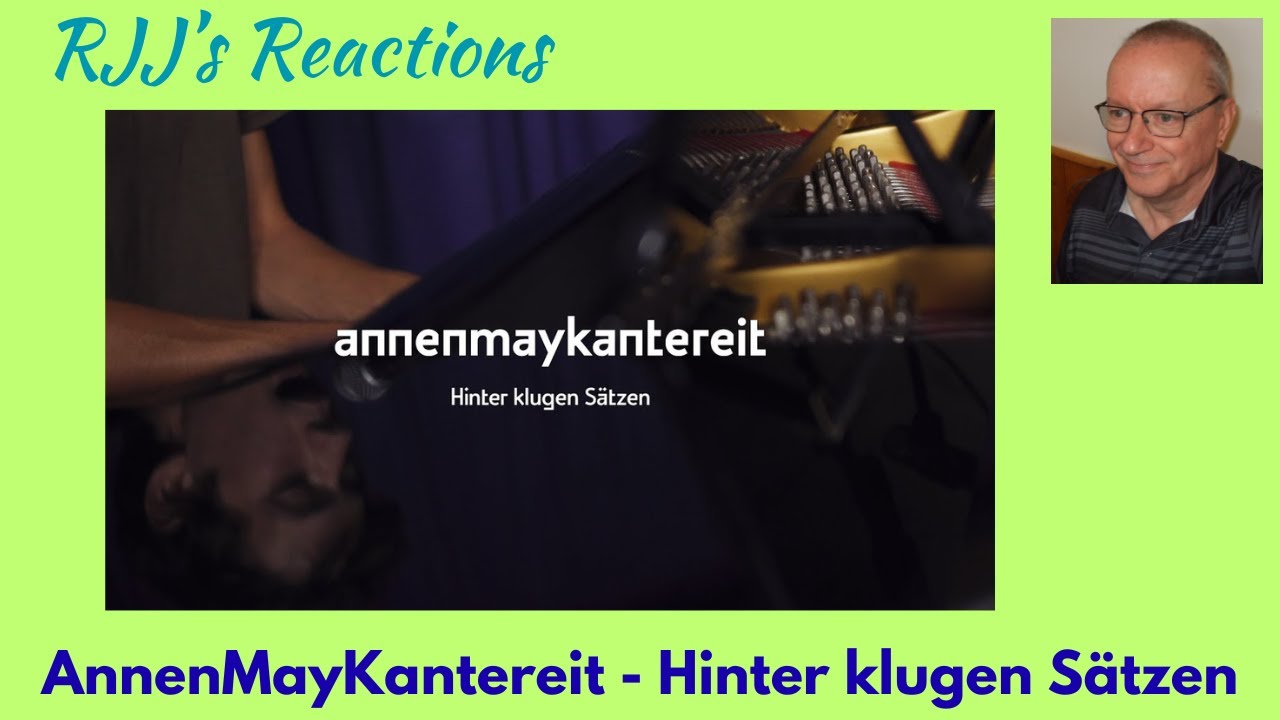 AnnenMayKantereit - Hinter klugen Sätzen 🇨🇦 RJJ's Reacction