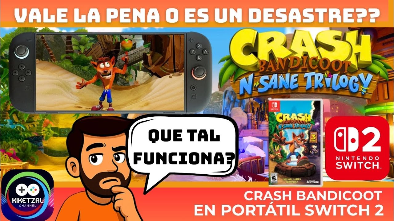 Crash Bandicoot N'Sane Trilogy en Switch 2 (Portátil): ¿Rinde Bien en Modo Handheld?