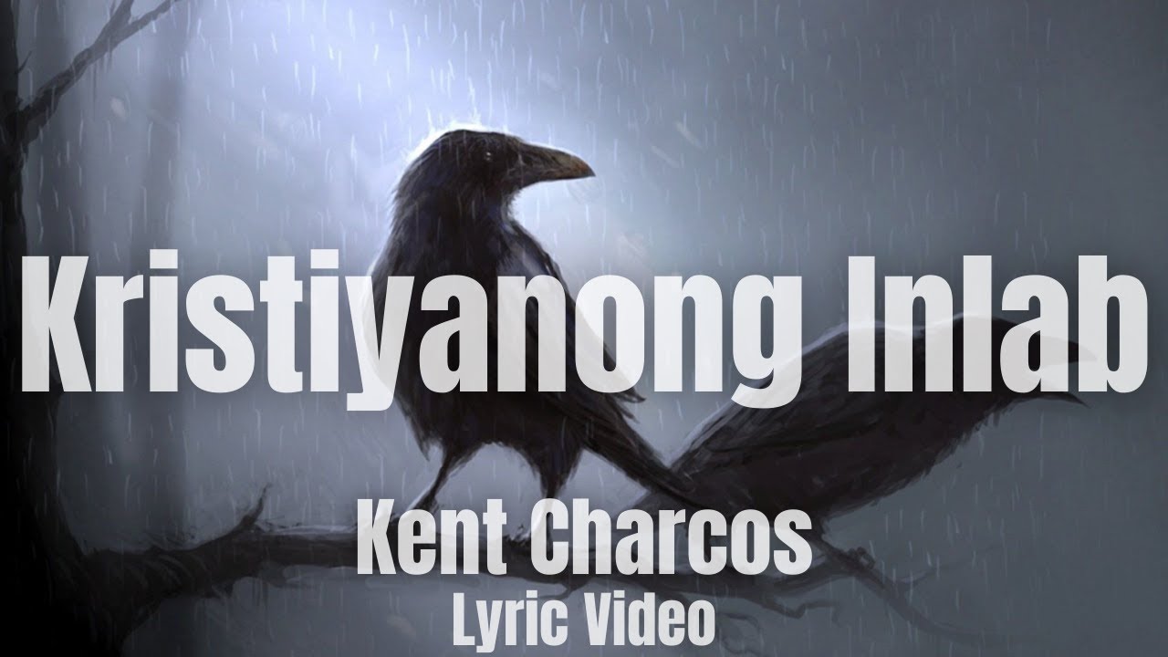 Kristiyanong Inlab - Kent Charcos ft. Pamela (Lyrics)