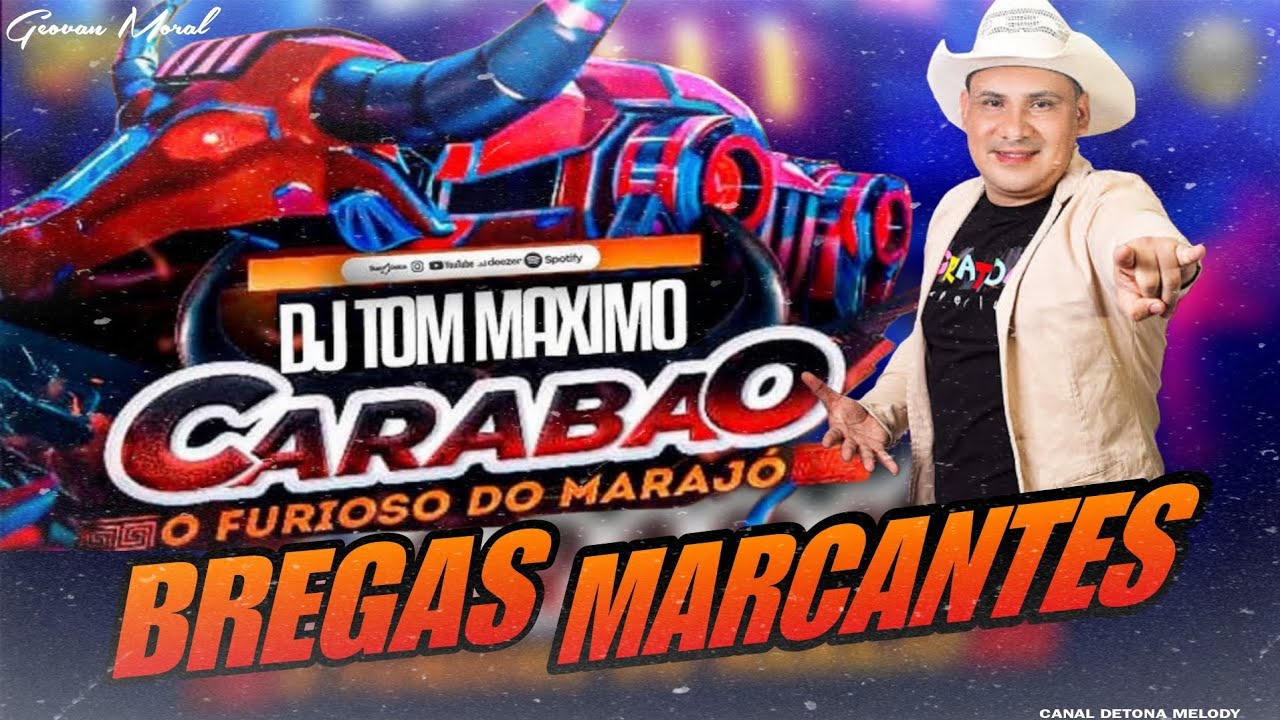 CD CARABAO - BREGAS MARCANTES - AS MELHORES COM DJ TOM MÁXIMO