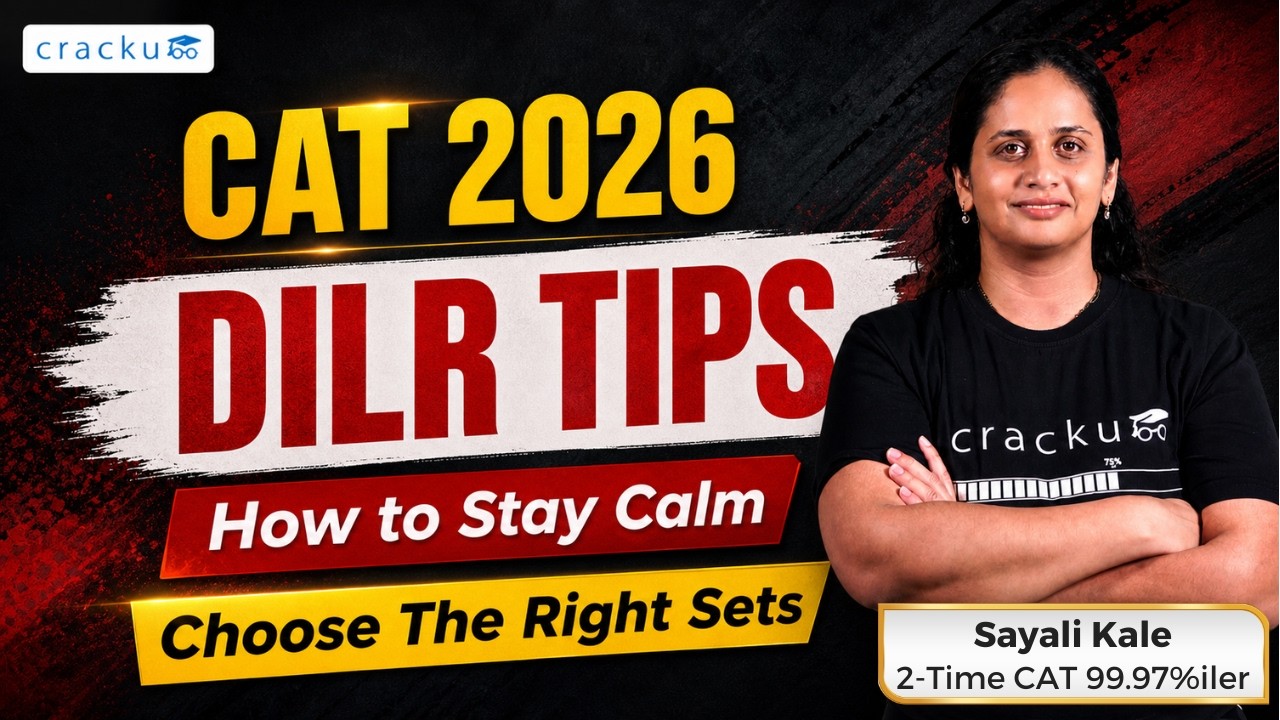 CAT 2024 DILR Tips | How to Stay Calm and Choose the Right Sets