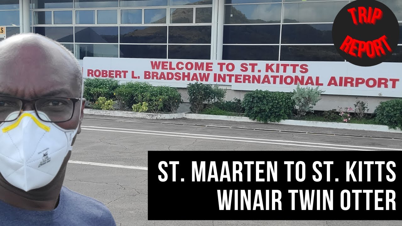 Trip Report: Flying from St. Maarten to St. Kitts & Nevis