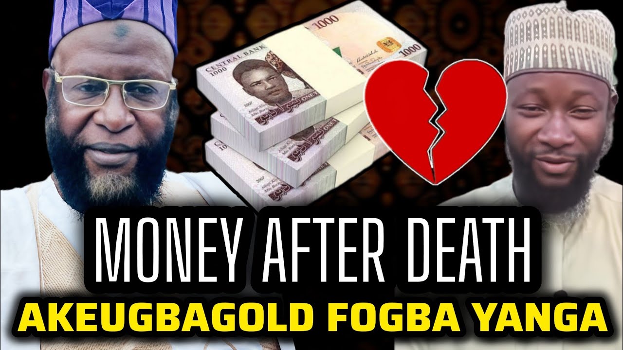 Money After Death Of Abu Sufyan- Akeugbagold Fogba Yanga Fun Gbogbo Musulumi Lori Gbigba Owo Fun Oku